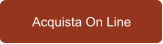 Acquista On Line