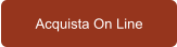 Acquista On Line